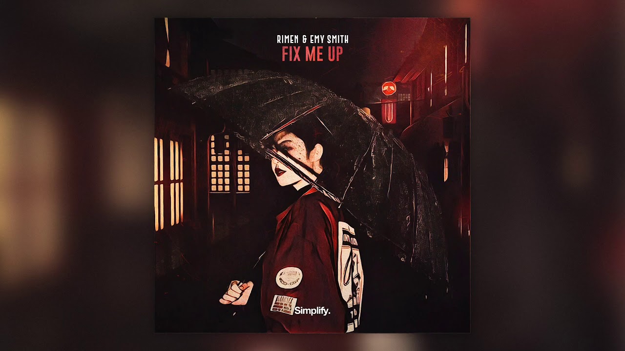 RIMEN & Emy Smith - Fix Me Up