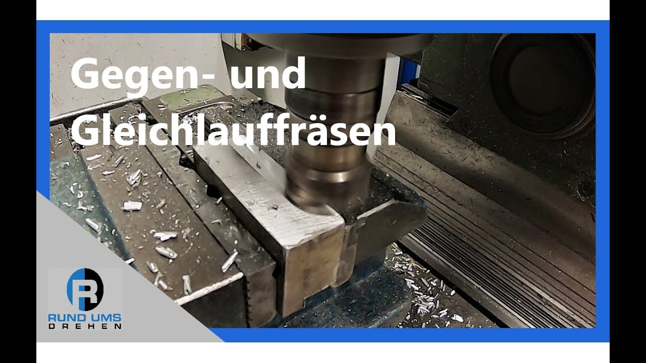 Frässtrategien // Gleich - und Gegenlauffräsen