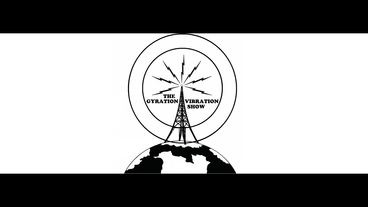 THE GYRATION VIBRATION SHOW 22 02 26