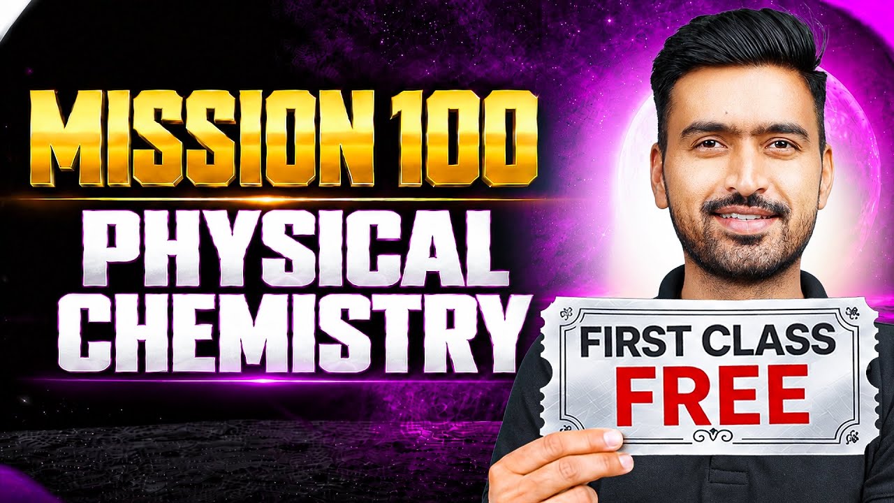 Mission 100 - 1st Free Class || Physical Chemistry by Rahul Dudi Sir🔥 || JEE 2027