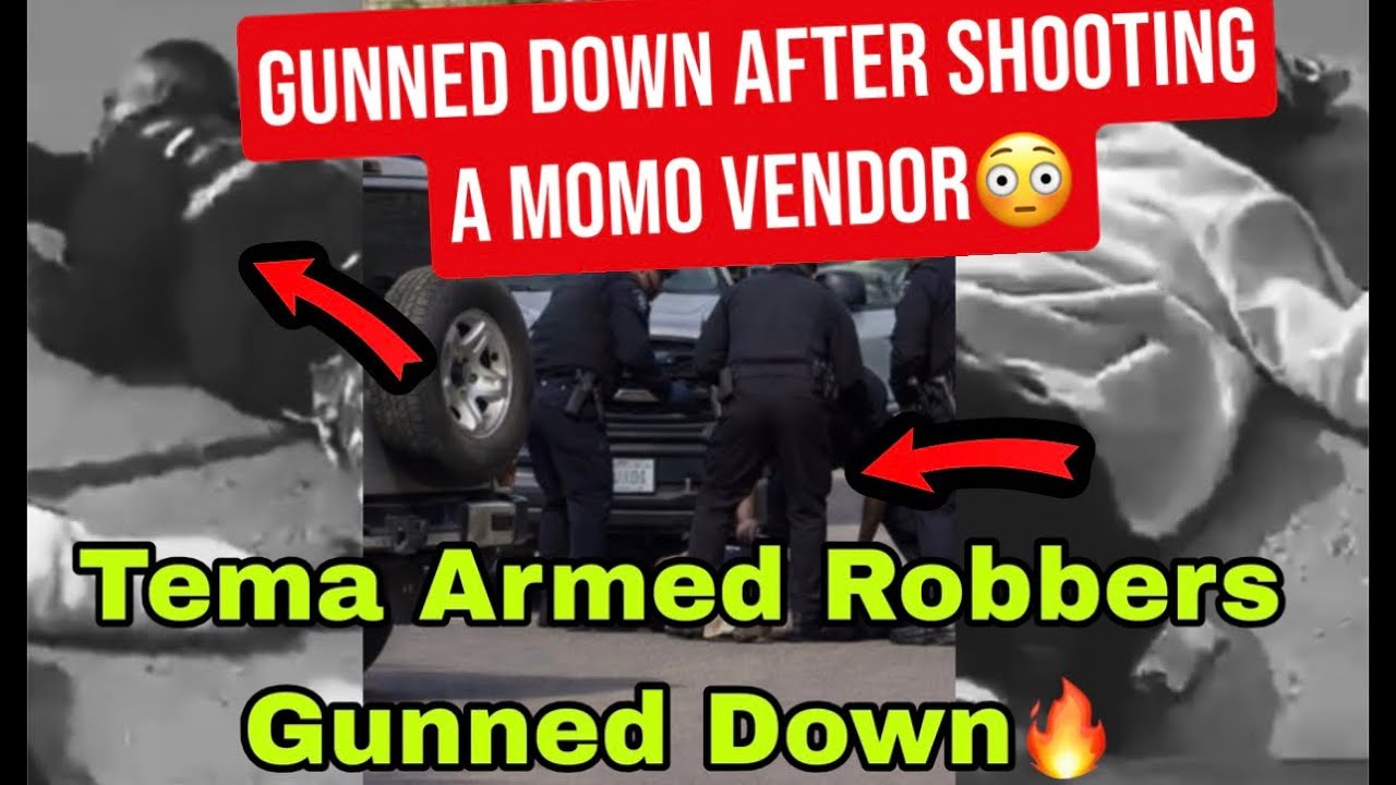 🔥BREAKING: GHANA POLICE SH0T TWO ARM&pound;D ROBBER WHO SH0T A MOMO VENDOR AT TEMA COMMUNITY 6🔥