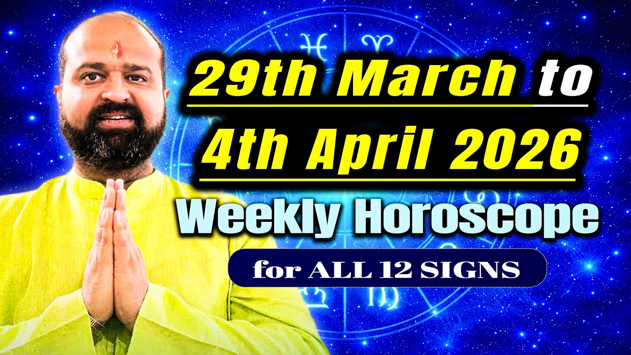 29th March to 4th April 2026 Weekly Horoscope for all 12 signs Mars Enters Pisces 2nd April #acastro