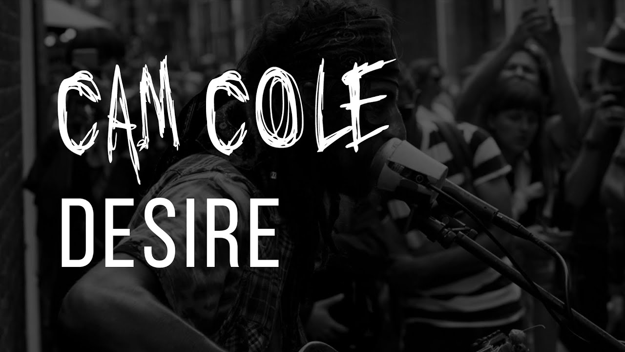 Cam Cole - Desire (Official Lyric Video)