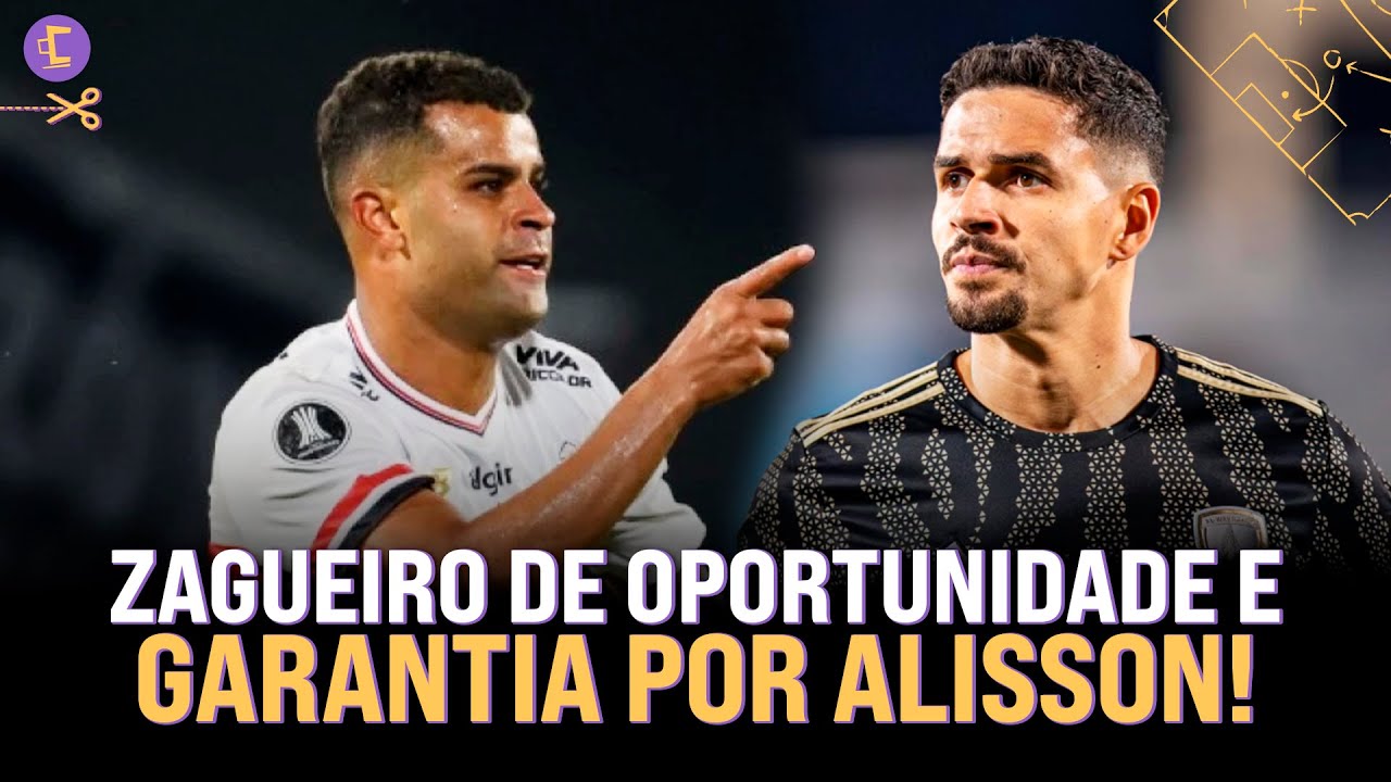 Lucas Veríssimo? Corinthians promete zagueiro de oportunidade l Desespero de Alisson e garantia