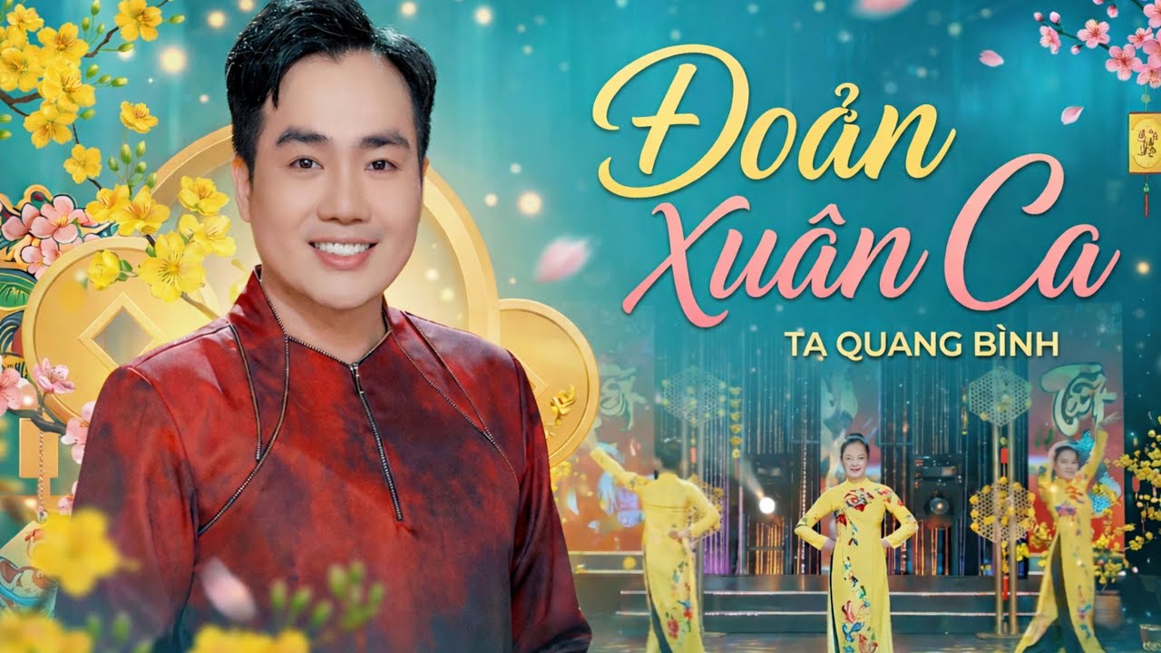 Đoản Xuân Ca | Tạ Quang Bình – Nhạc Xuân Bất Hủ