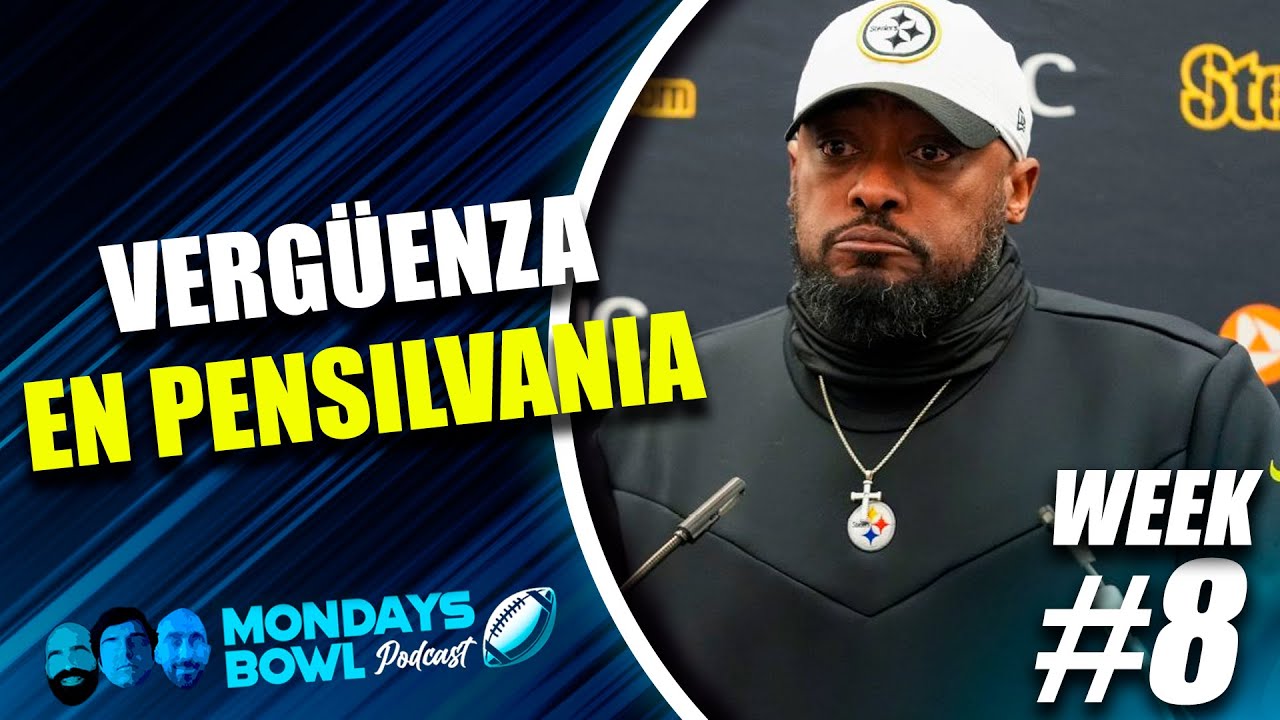 #MONDAYSBOWL WEEK 8 DE NFL - LA VERGÜENZA DE STEELERS, LOS COLTS IMPARABLES, EL FIN DE GIANTS.