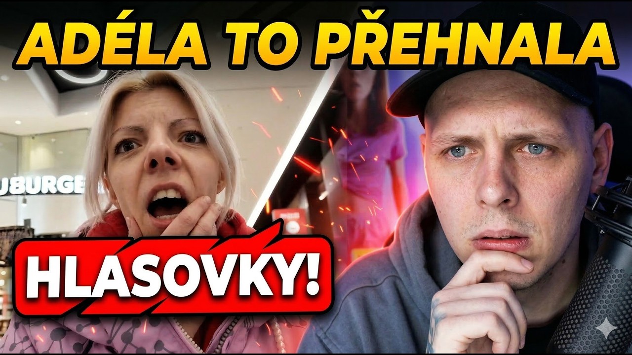 HLASOVKY, TOHLE ADÉLA NEMĚLA DĚLAT!