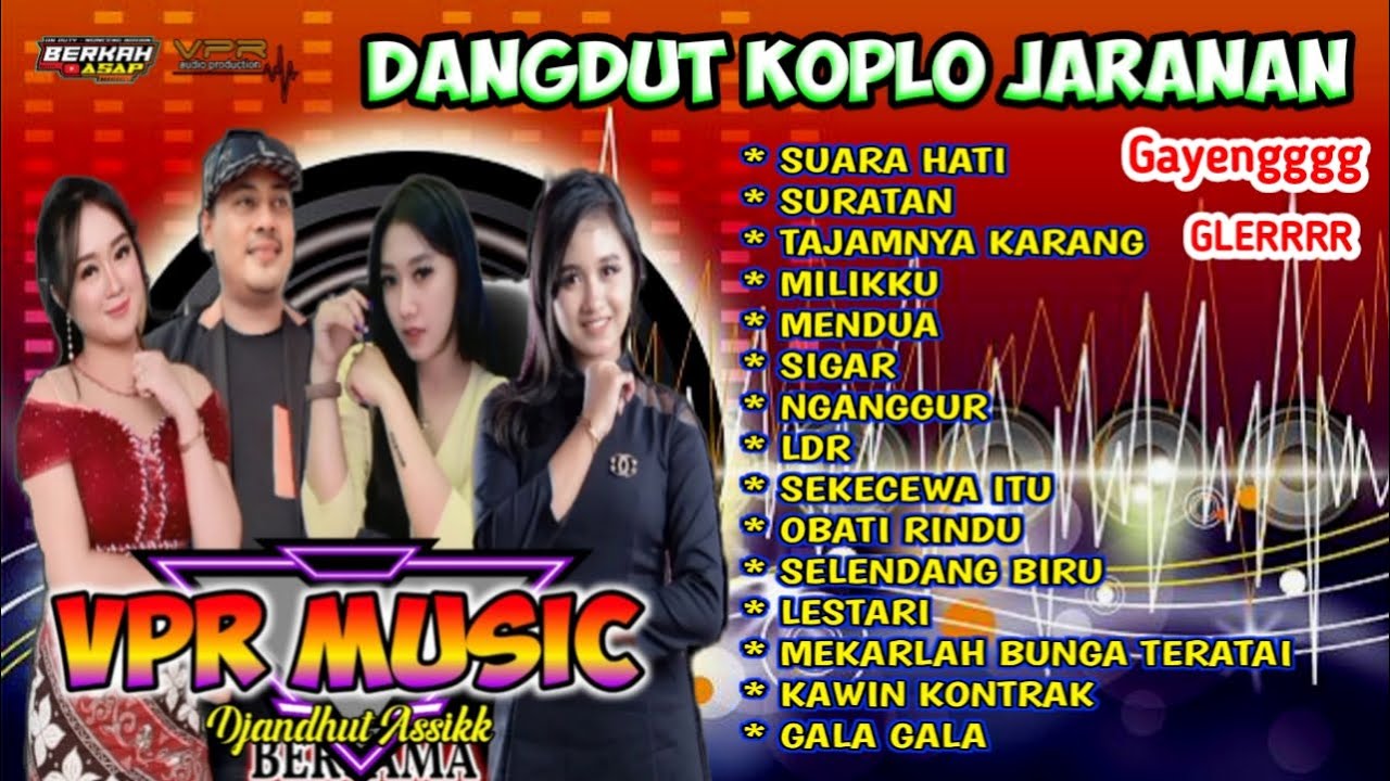 FULL ALBUM DANGDUT KOPLO JARANAN TERBARU VPR MUSIC | AUDIO COCOK UNTUK CEK SOUND HAJATAN