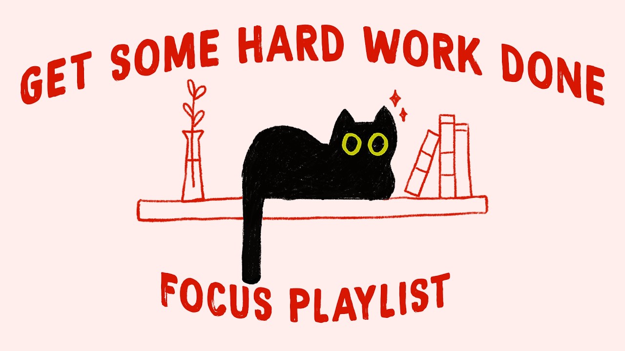 get some hard work done, let's get started (focus playlist to manage your adhd brains)