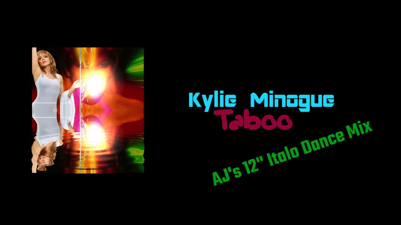 Kylie Minogue - Taboo (AJ's 12