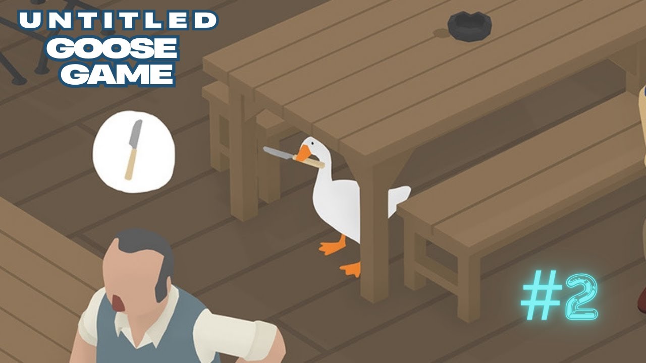 I've Got A Knife!!  //Untitled Goose Game//