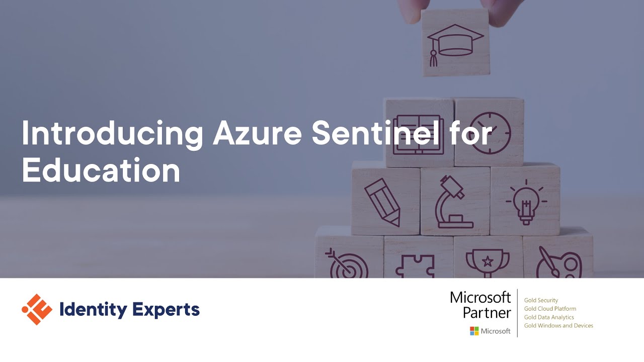 Introducing Azure Sentinel for Education | Identity Experts