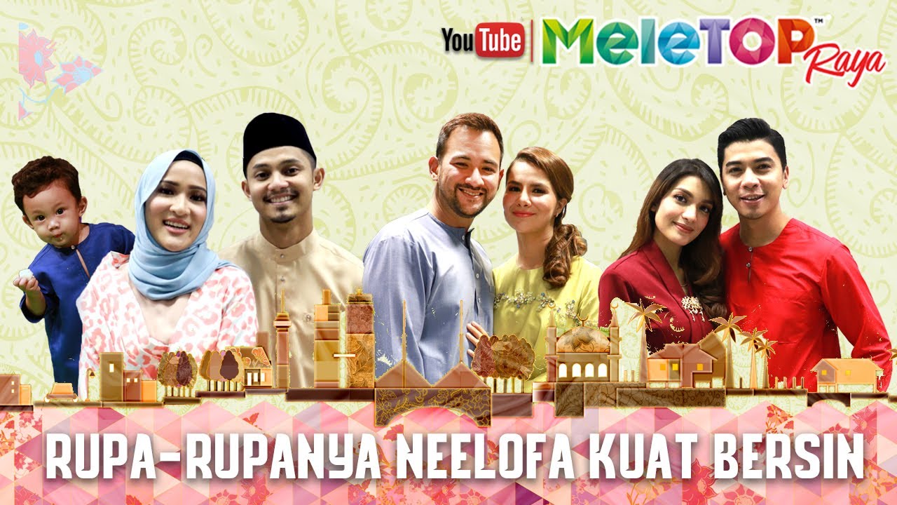 MeleTOP Raya 2017 : Rupa-rupanya Neelofa Kuat Bersin