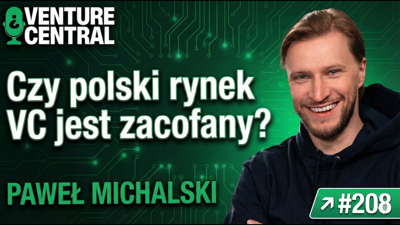 Paweł Michalski | World Fund: Czy polski rynek VC jest zacofany?
