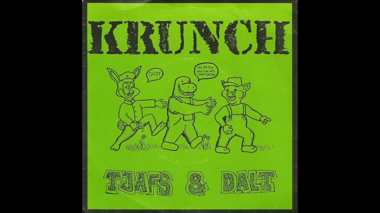 Krunch  ‎–  Tjafs & Dalt  (FULL 7´´ 1986)