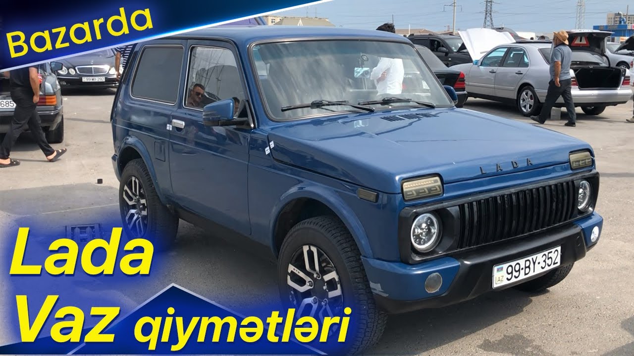 Avqust ayında bazarda Lada, Vaz qiymətləri ilə tanış olduq, siz də izləyin son durumu 