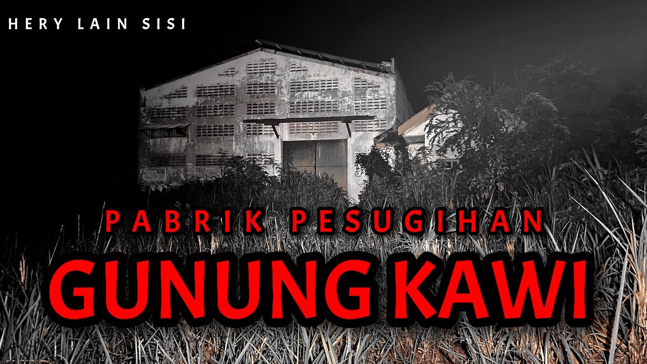 PABRIK PESUGIHAN GUNUNG KAWI