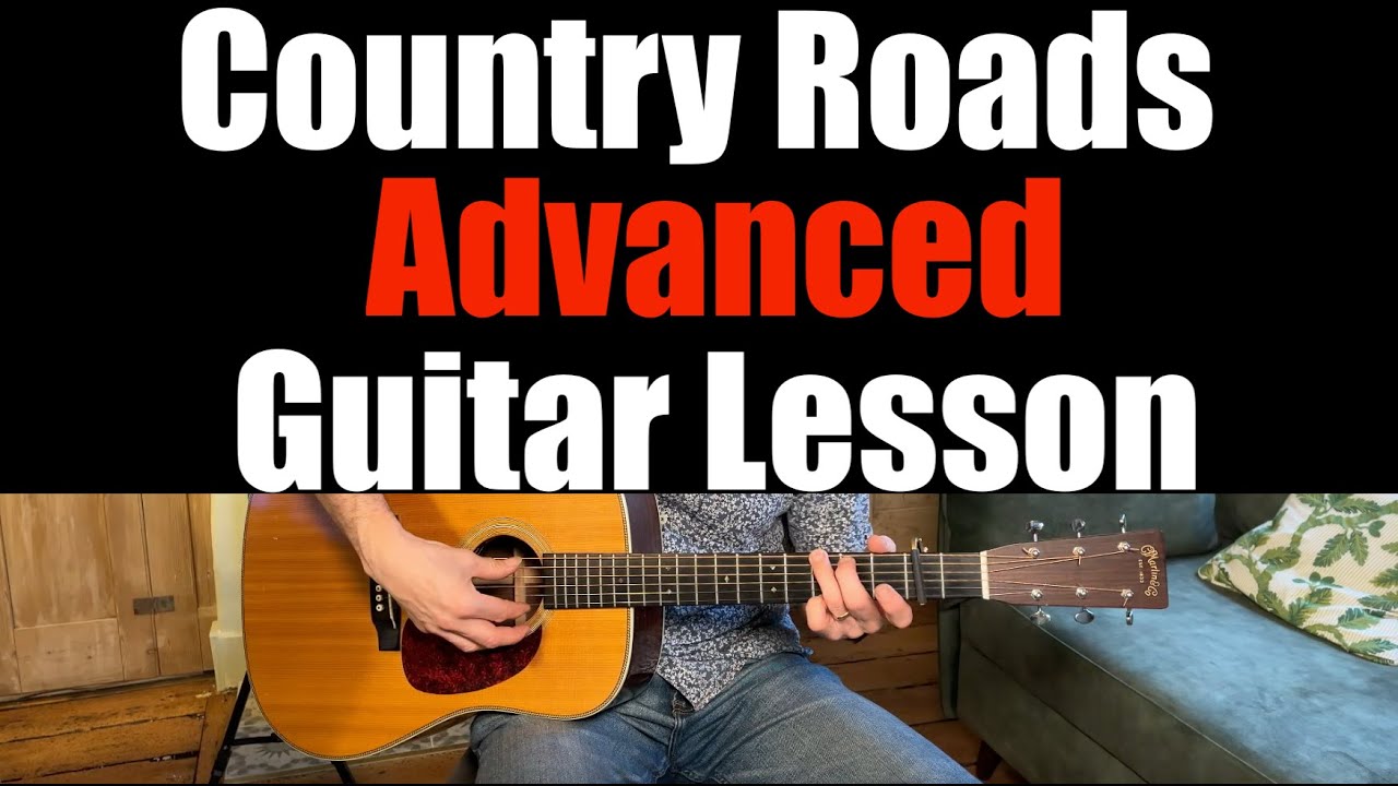 Take Me Home Country Roads - Advanced Acoustic Guitar Lesson
