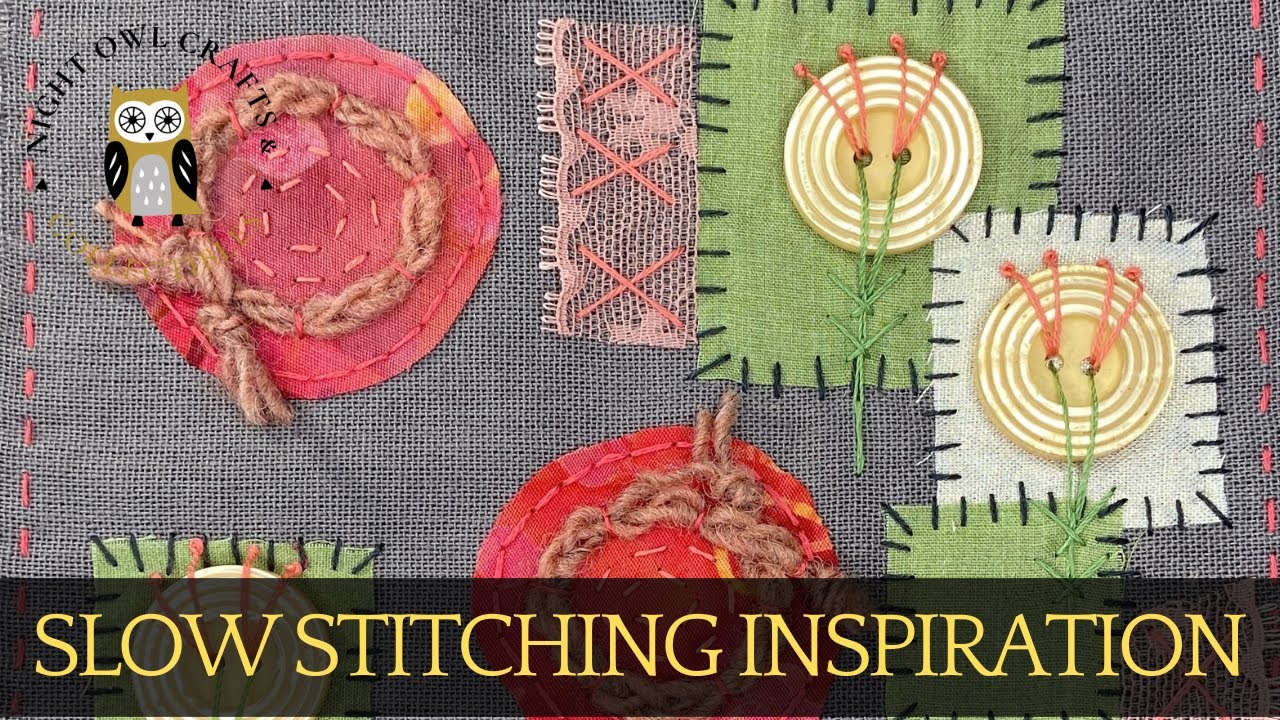 Peaceful Slow Stitching – A Calming Creative Practice