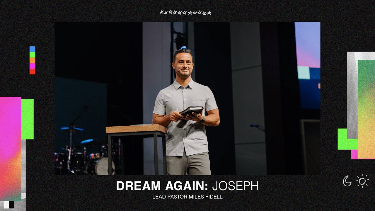 Dream Again: Joseph – Miles Fidell