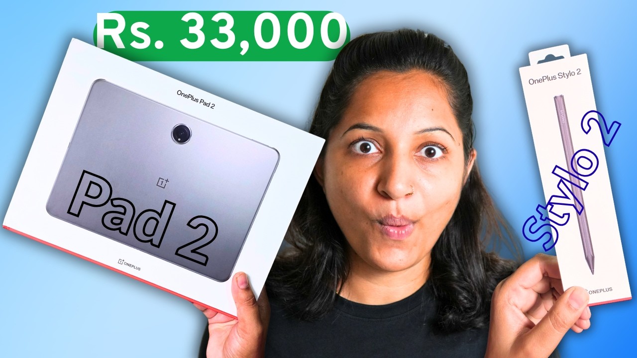 OnePlus Pad 2 and Stylo 2 for Rs. 33,000 - Perfect ?