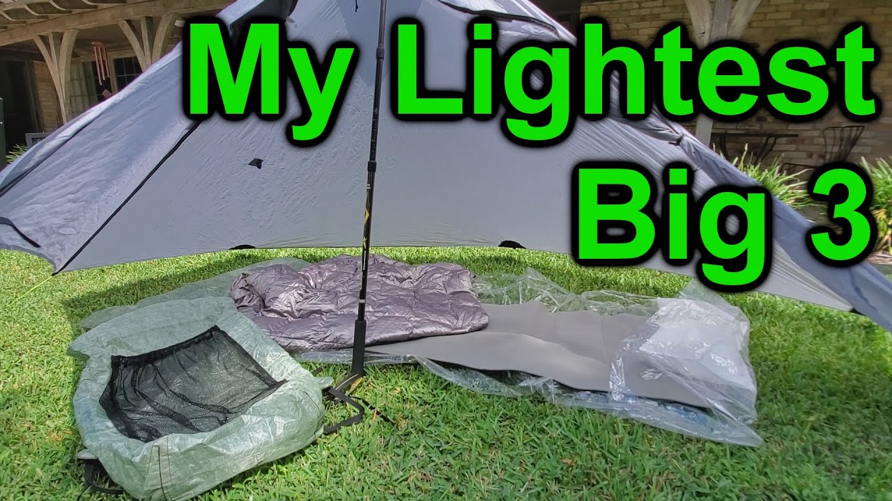 My Absolute Lightest Backpacking Big 3 - Tagged