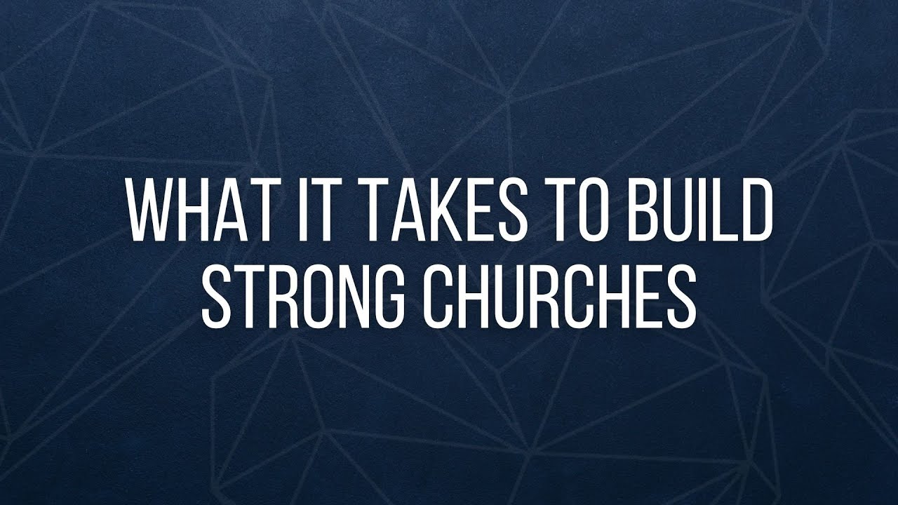 Preach: What It Takes To Build Strong Churches | Pastor Wes Richards