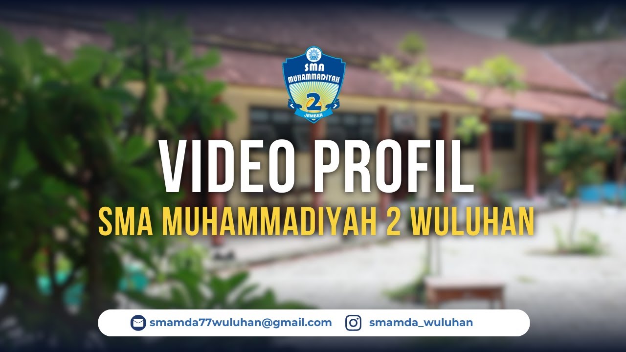 Video Profil SMA Muhammadiyah 2 Wuluhan 2025