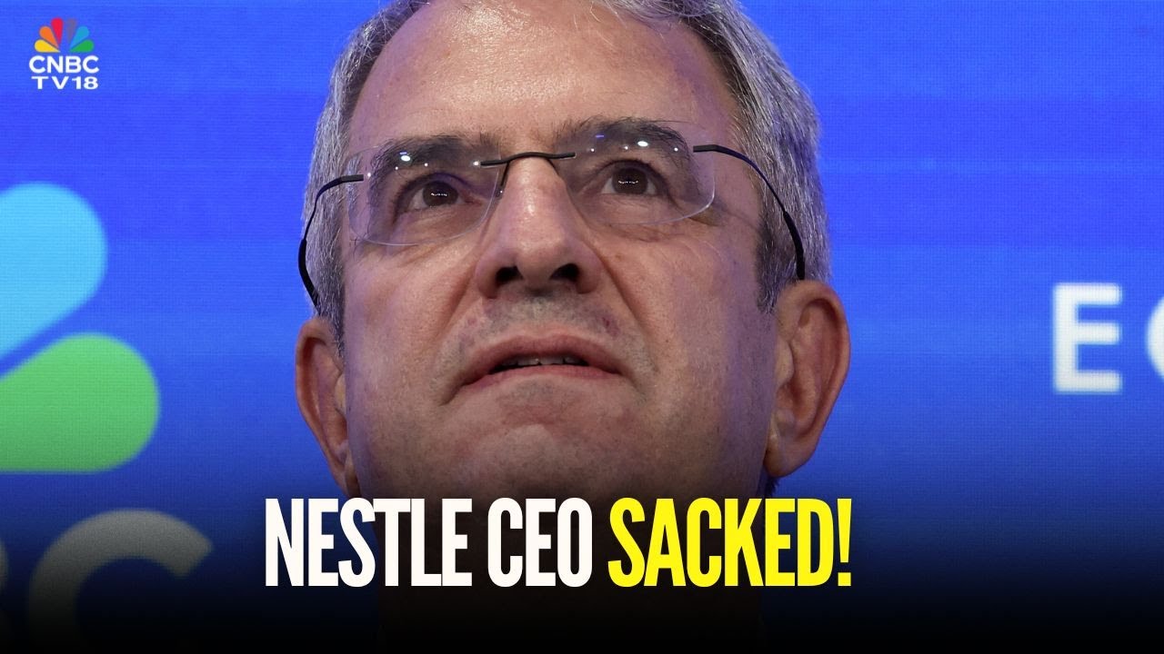 Nestle Dismisses CEO Laurent Freixe For Breaching Company's Code Of Conduct | N18G | CNBC TV18