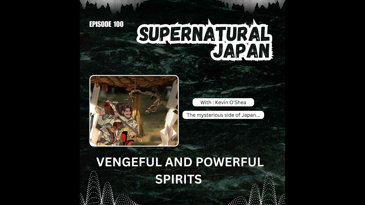 Vengeful and Powerful Spirits
