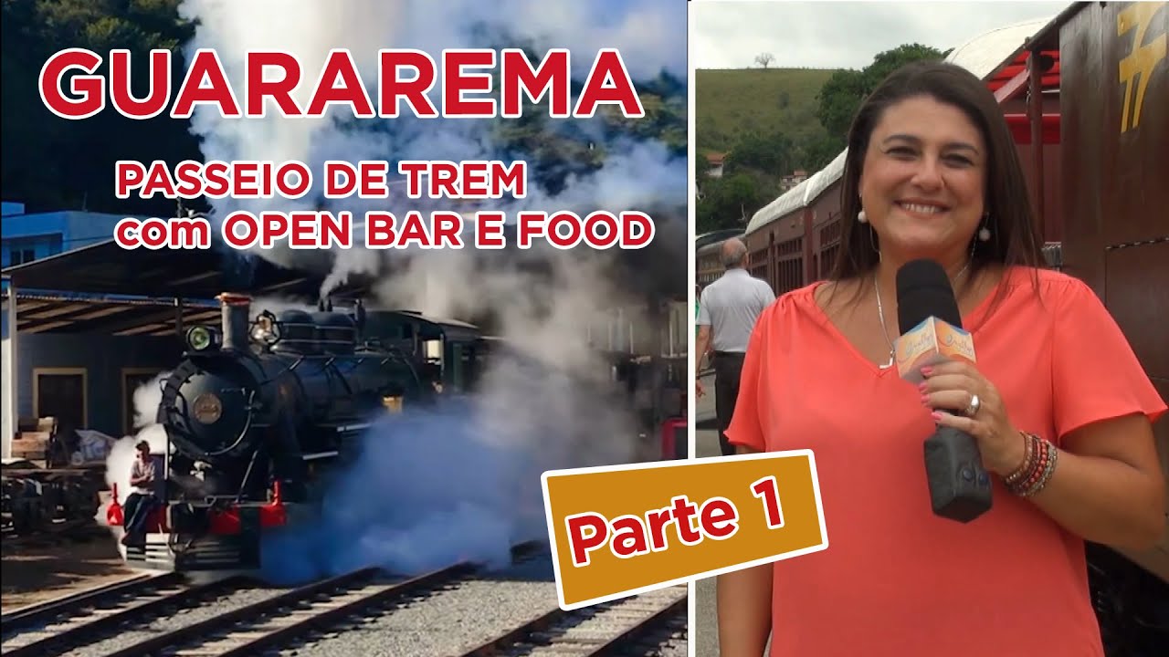 TREM DE GUARAREMA - PASSEIO com OPEN BAR e FOOD - Parte 1