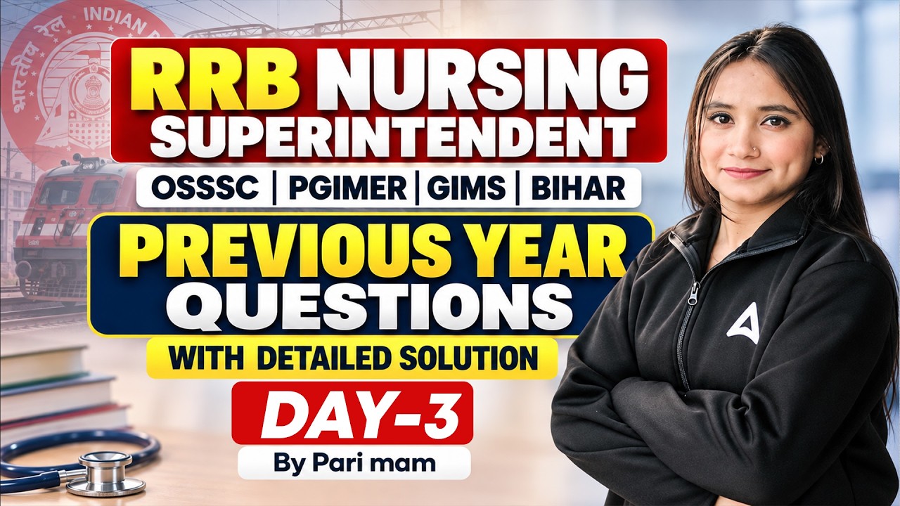 RRB Nursing Superintendent, OSSSC, PGIMER, GIMS, Bihar Nursing Exams Most Impt PYQs By Pari Mam #rrb