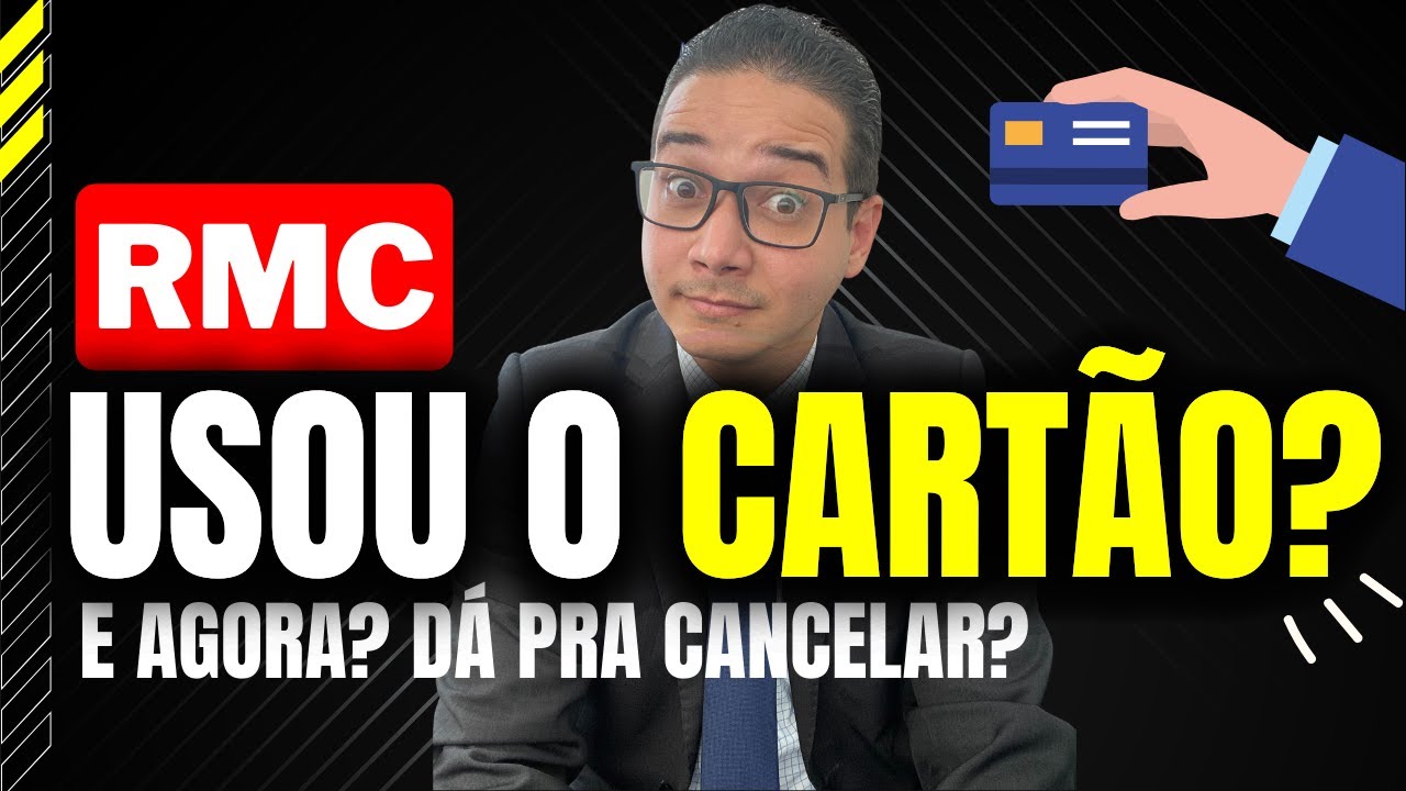 PODE CANCELAR O RMC MESMO SE TIVER USADO O CART&Atilde;O? EU TE EXPLICO!