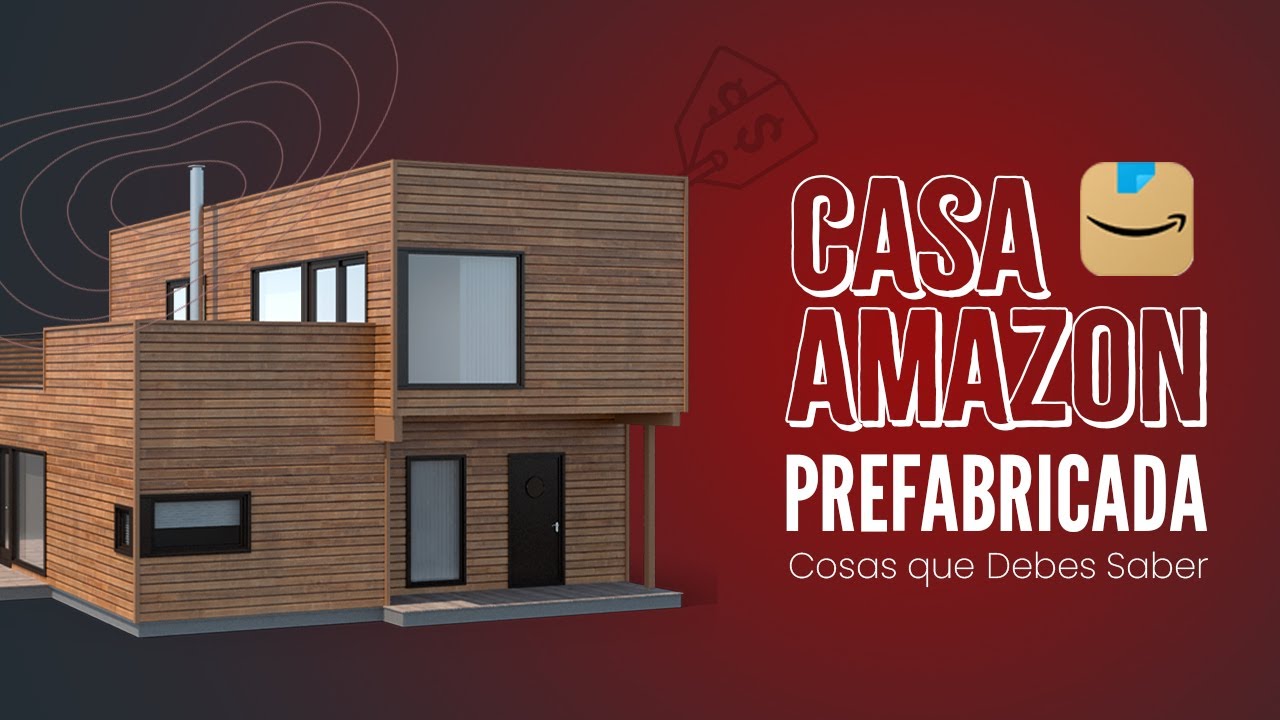 Casa Amazon: Qué es, Cuánto Cuesta y Todo lo que Necesitas Saber