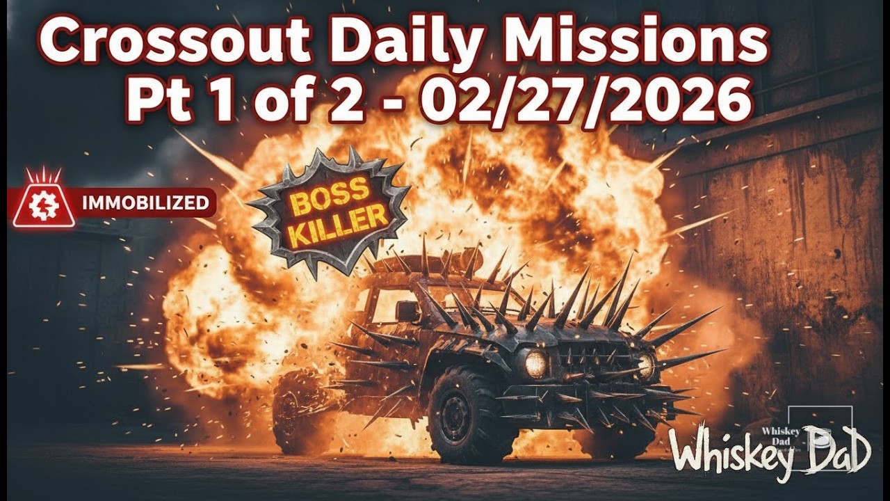 Crossout Daily Missions Pt 1 of 2 - I Am Currently On Fire - 02/27/2026
