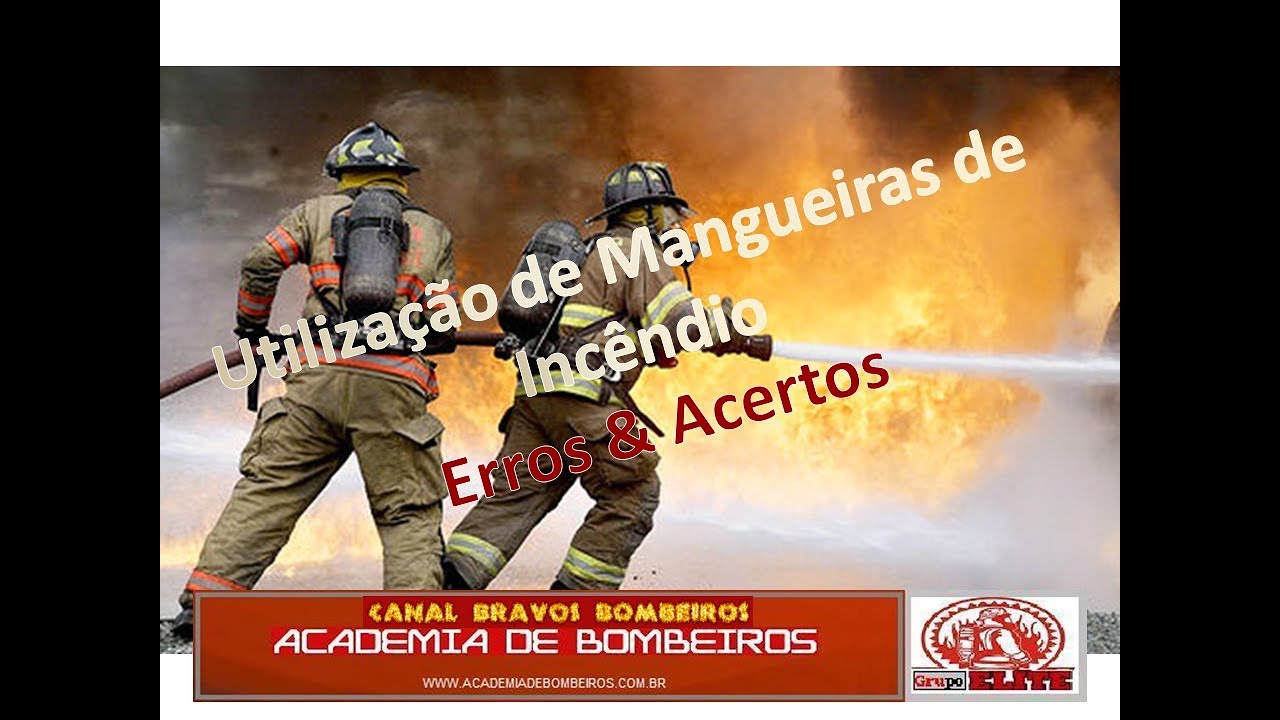 Utilização de Mangueiras de Incêndio - Erros e Acertos - Acondicionamento - O Bombeiro Civil