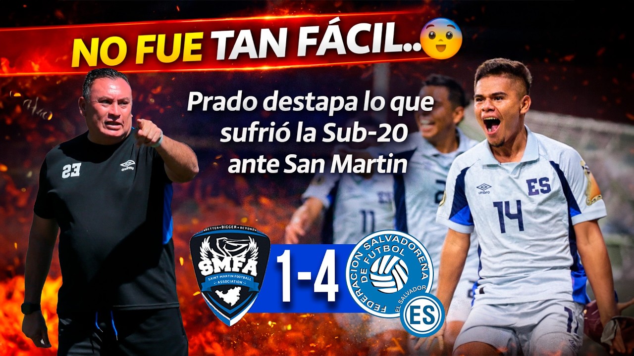 “No fue tan fácil… Dowson Prado revela lo que sufrió La  Selecta Sub-20 ante San Martín | CONCACAF