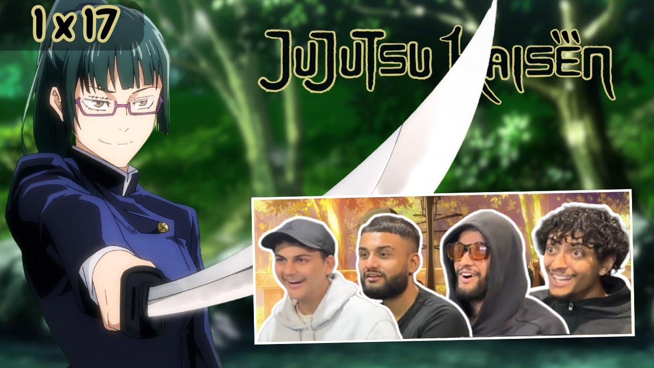 MAKI IS SO BADASS!!! | BROTHERS watch Jujutsu Kaisen 1x17 