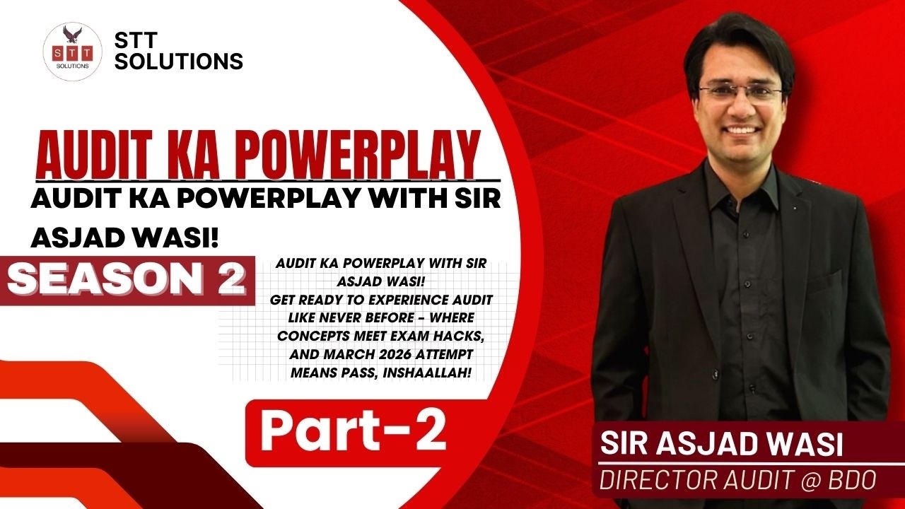 Audit Ka Powerplay Spring 26 Part 2 By Sir Asjad Wasi