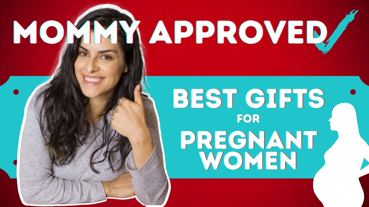 Gift Ideas For Pregnant Women / Mom-to-be Gift Guide