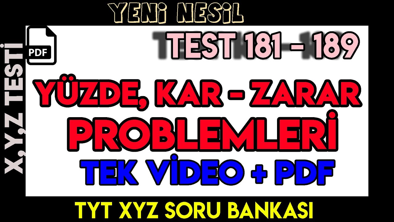 YÜZDE, KAR - ZARAR PROBLEMLERİ | TEST 181 - 189 | X,Y,Z TESTİ | +100 SORU | +PDF