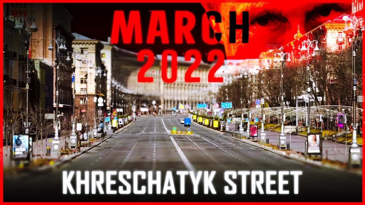 Driving Kyiv's Khreschatyk Street Early In The War &mdash; March 10, 2022
