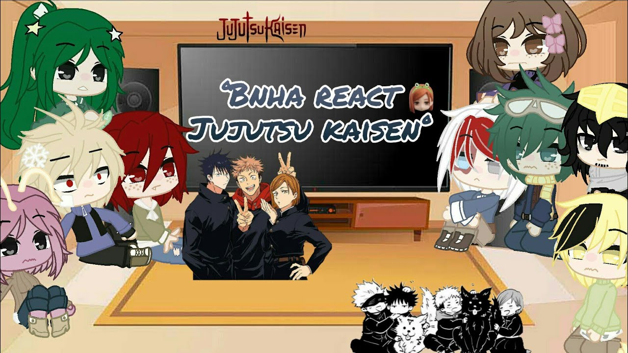 Bnha react to Jujutsu Kaisen [1/2] //spoilers//