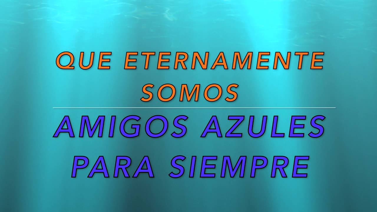 Amigos azules para siempre