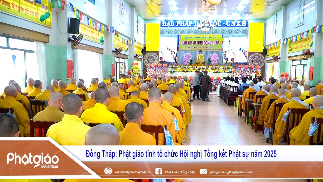 Đồng Tháp:  Phật giáo tỉnh tổ chức Hội nghị Tổng kết Phật sự năm 2025