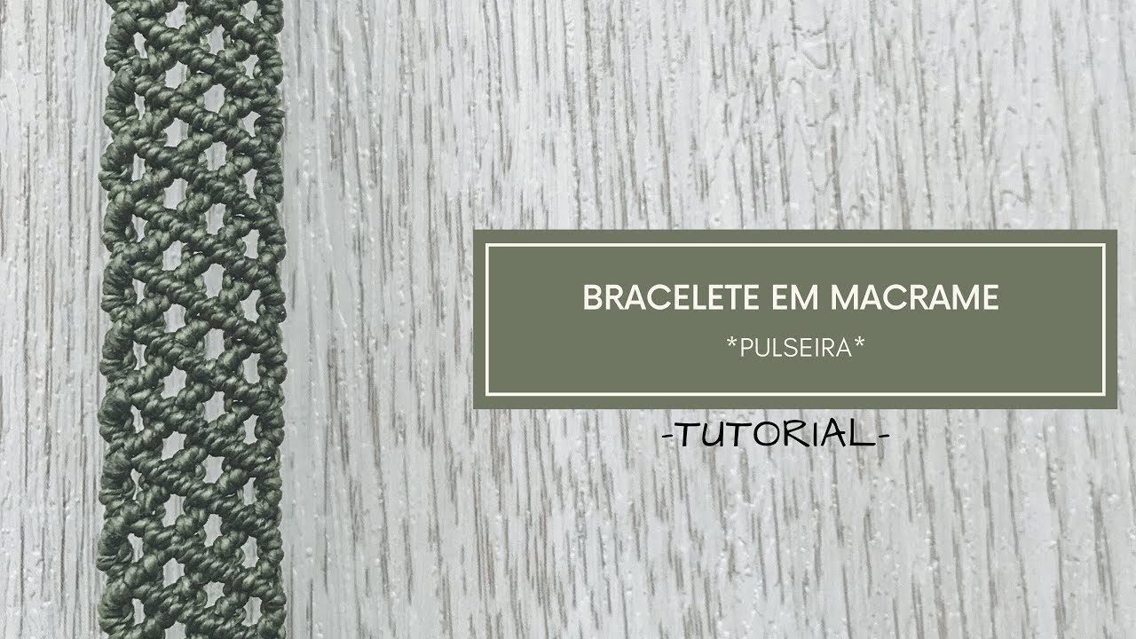 PULSEIRA DE MACRAME TUTORIAL PASSO A PASSO - MACRAME BRACELET | VIAJ’ARTE TUTORIAIS