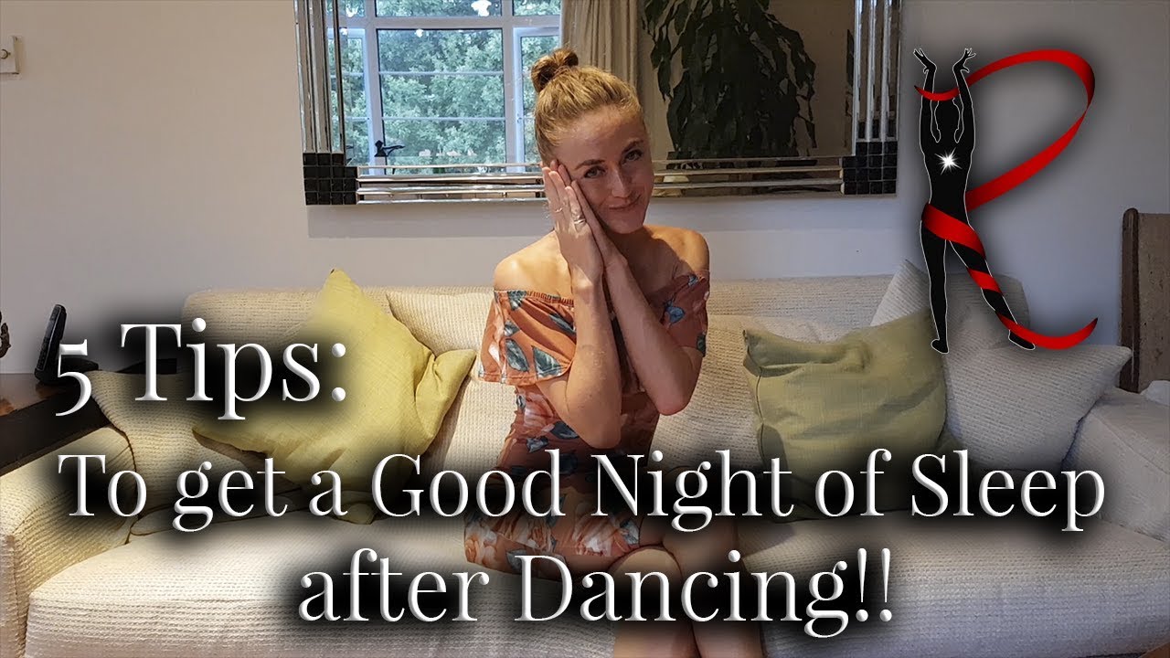 Top 5 Tips To Get A Good Night's Sleep After Dancing - Rasa Pauzaite