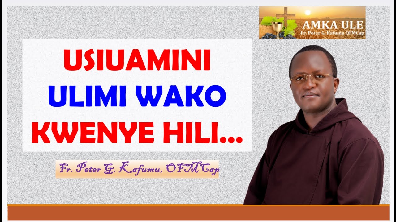 AMKA ULE: Usiuamini Ulimi wako kwenye hili ....