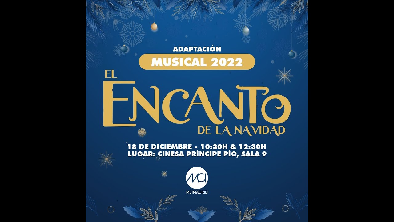 El encanto de la navidad  | MCI Madrid 18 Dic. 2022