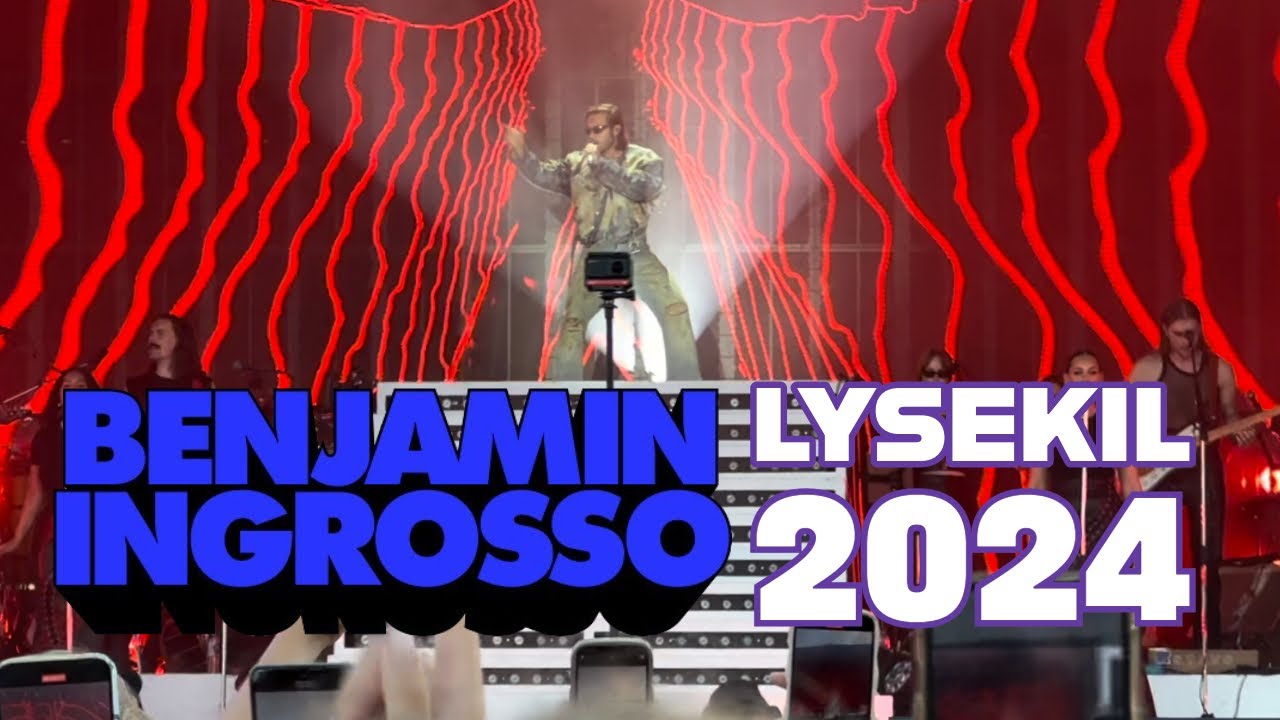 Benjamin Ingrosso - LYSEKIL 2024
